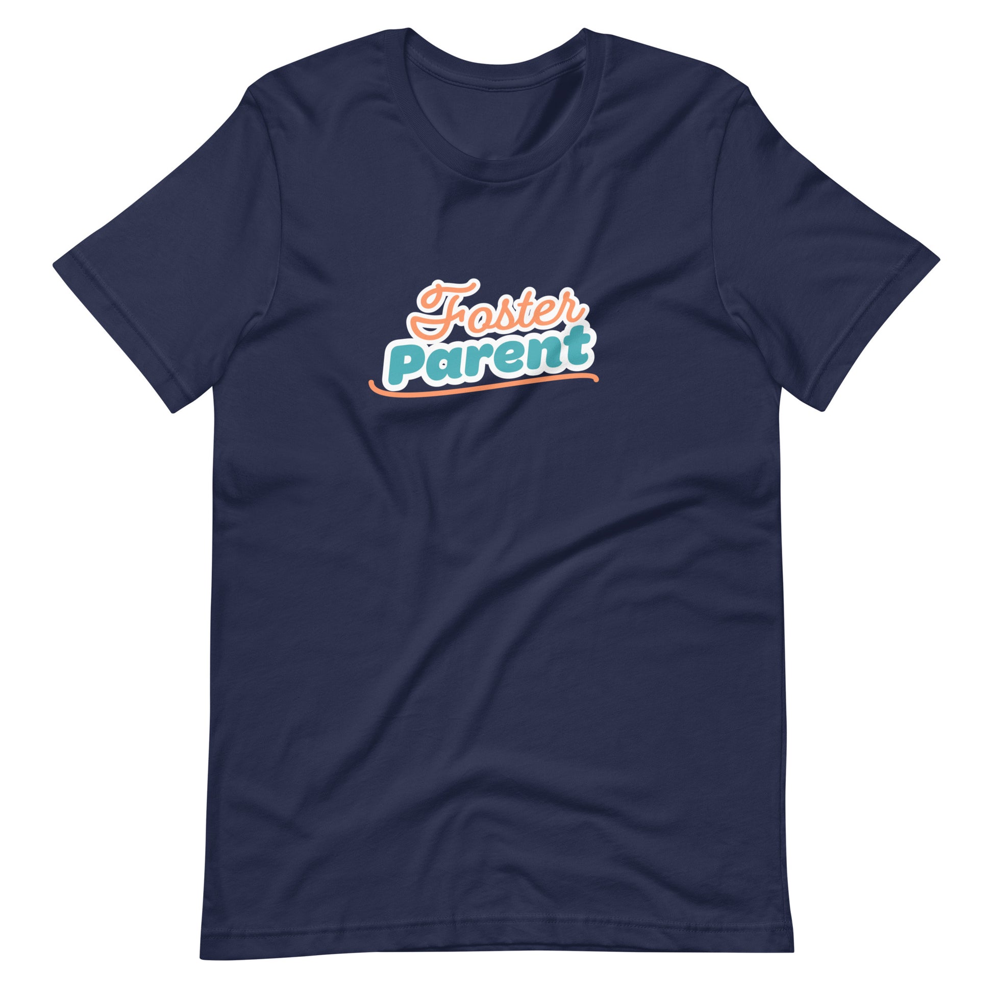 Foster Parent - Unisex t-shirt - Adoption Stuff Store, Navy / XS, T-shirt