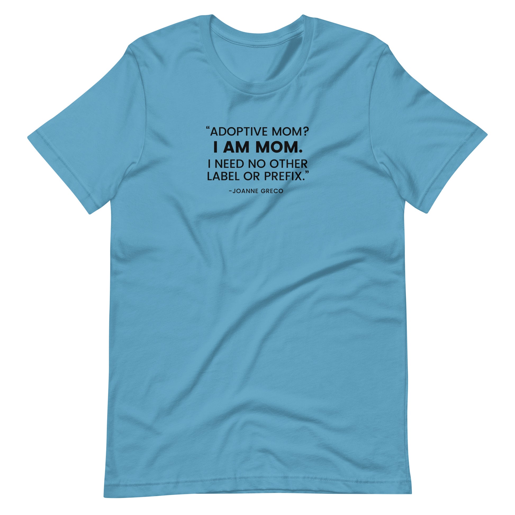 “Adoptive Mom? I am Mom..." - Unisex t-shirt for mom - Adoption Stuff Store