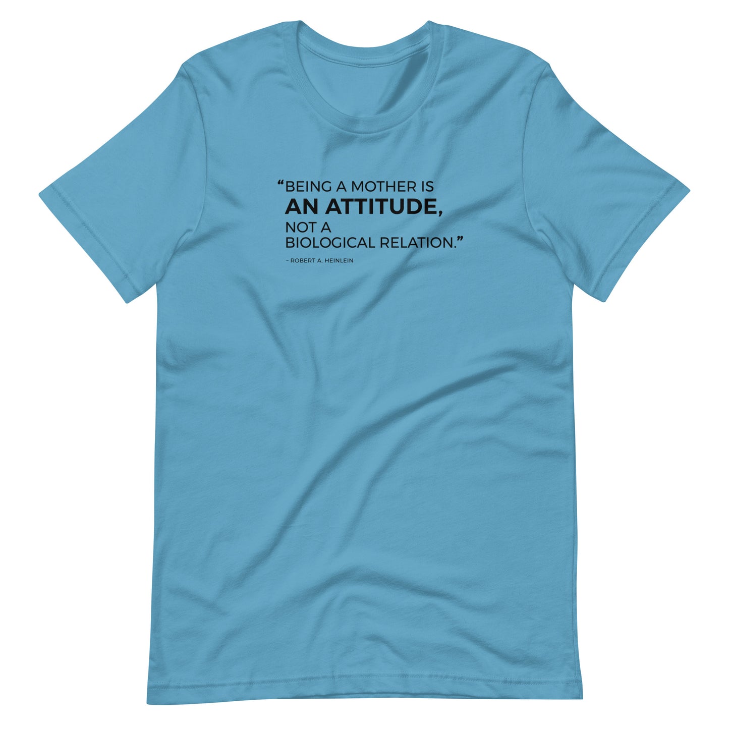 “Being a mother is an attitude..." - Unisex t-shirt for adoption - Adoption Stuff Store