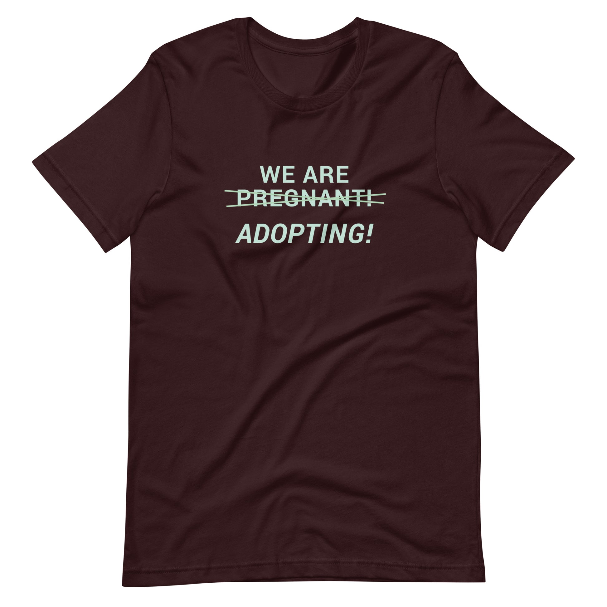 We Are Adopting! - cute Unisex t-shirt - Adoption Stuff Store, Oxblood Black / S, T-shirt