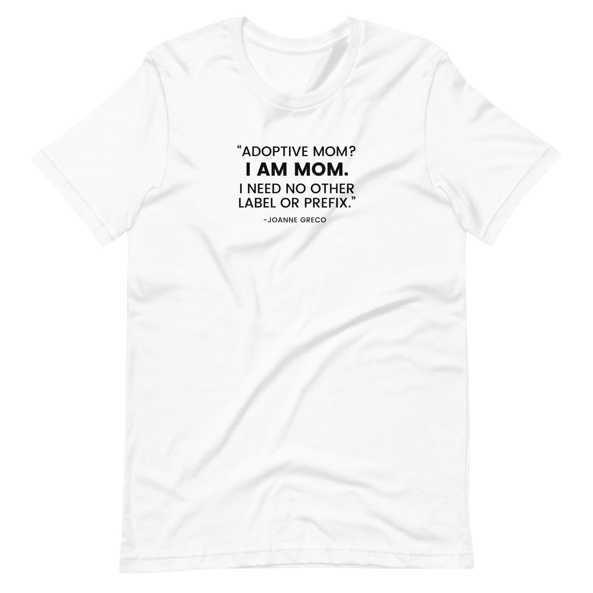 “Adoptive Mom? I am Mom..." - Unisex t-shirt for mom - Adoption Stuff Store