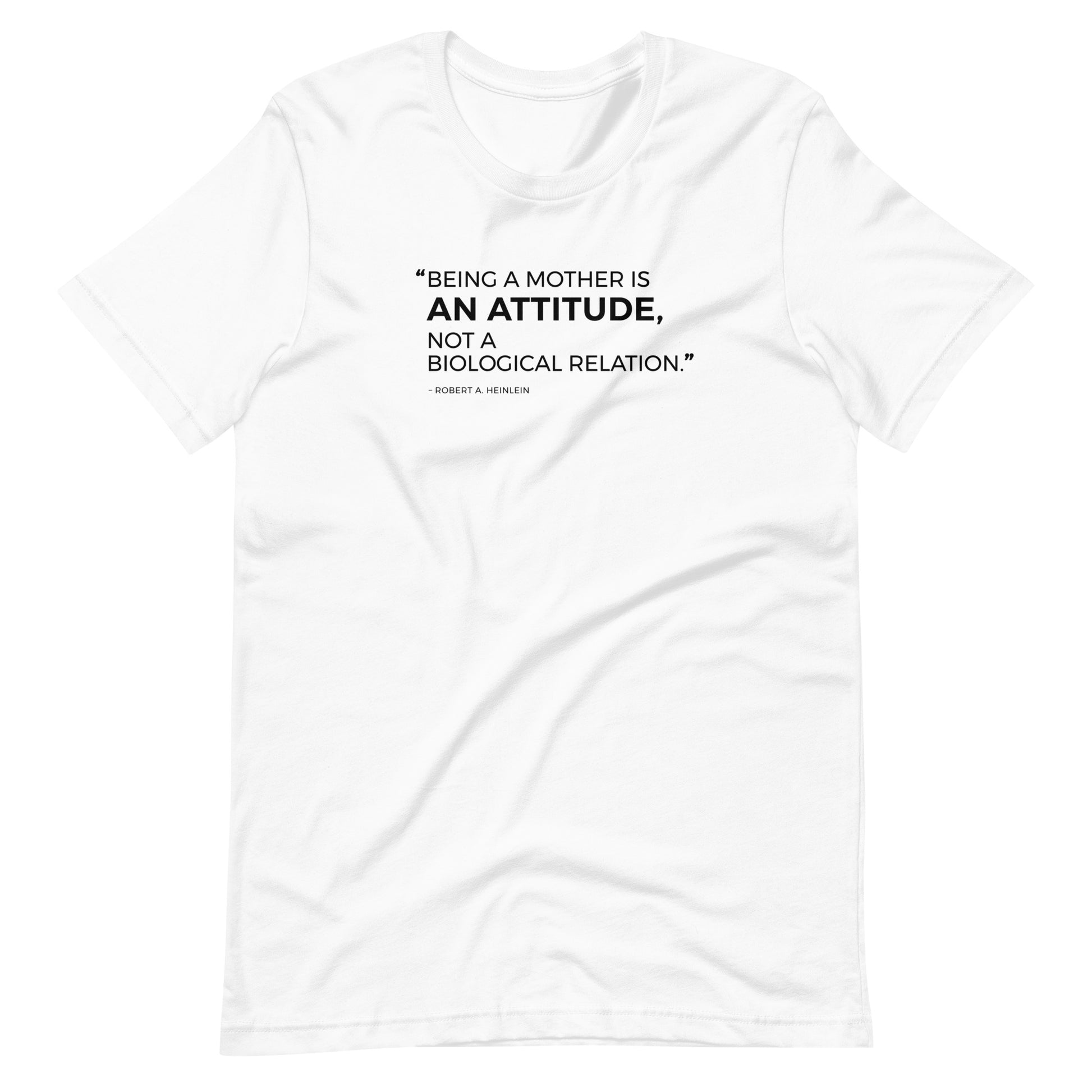 “Being a mother is an attitude..." - Unisex t-shirt for adoption - Adoption Stuff Store