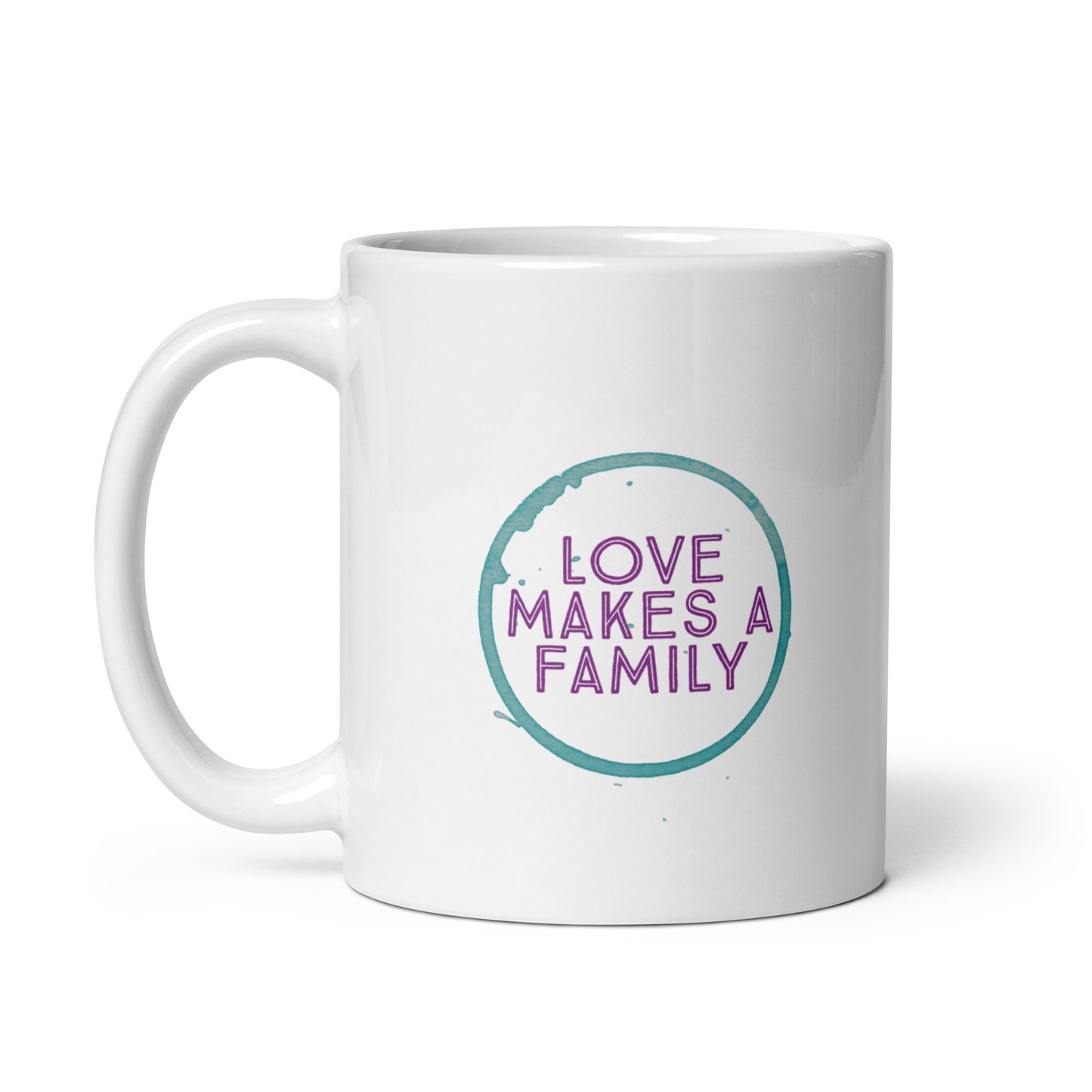 Love Makes A Family - White glossy mug