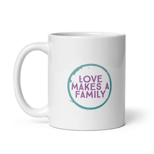 Love Makes A Family - White glossy mug