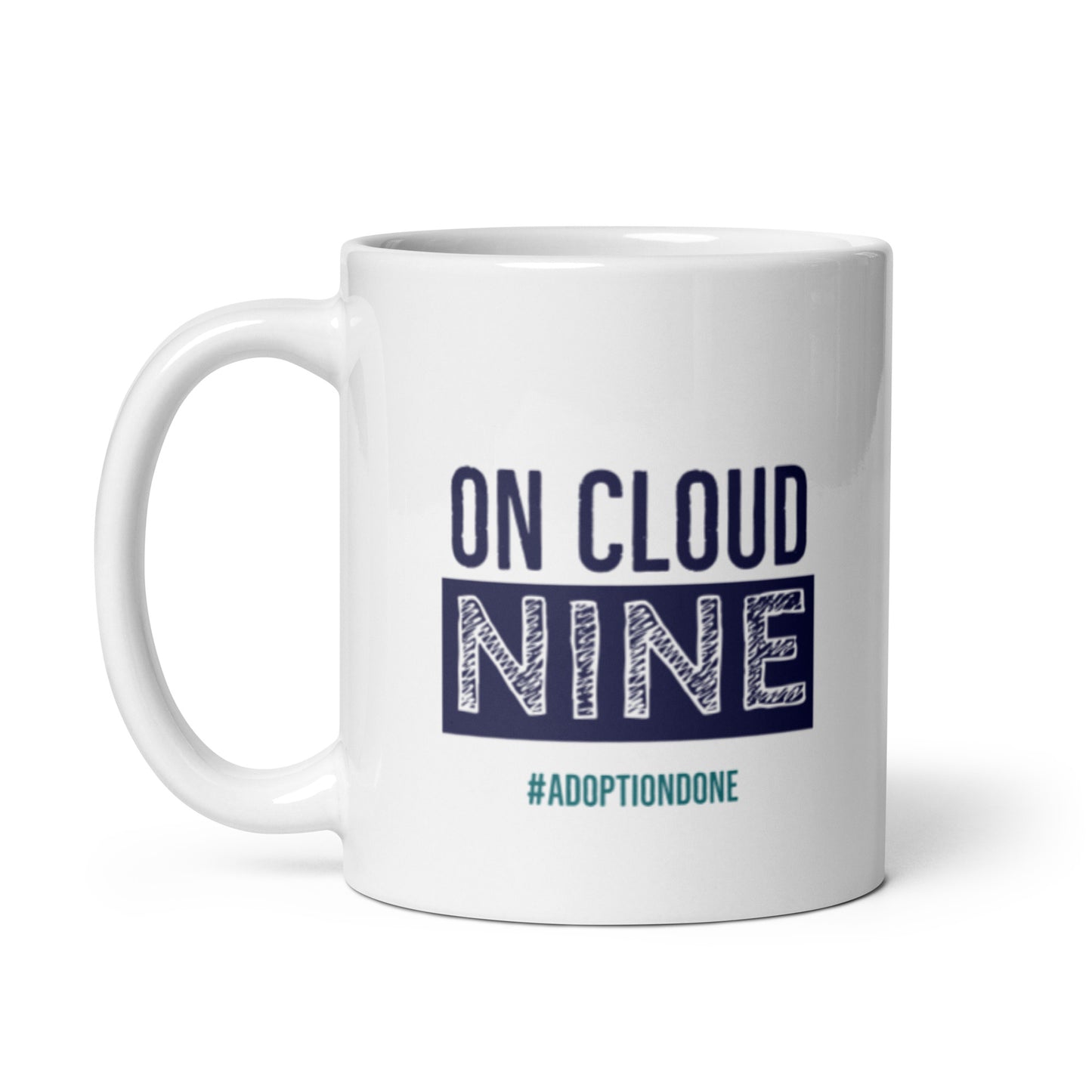 On Cloud Nine #AdoptionDone - White glossy mug