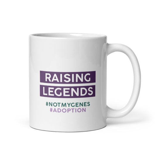 Raising Legends! - Funny adoption white glossy mug