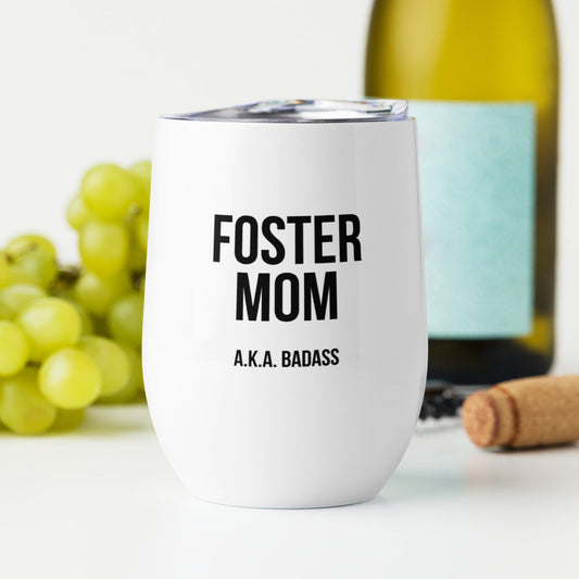 FOSTER MOM - AKA BADASS - white Wine tumbler Tumbler Adoption Stuff Store 